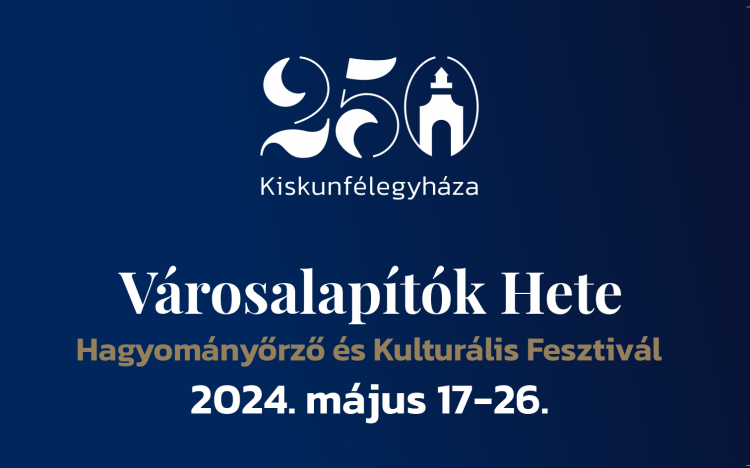 Városalapítók Hete Hagyományőrző és Kulturális Fesztivál