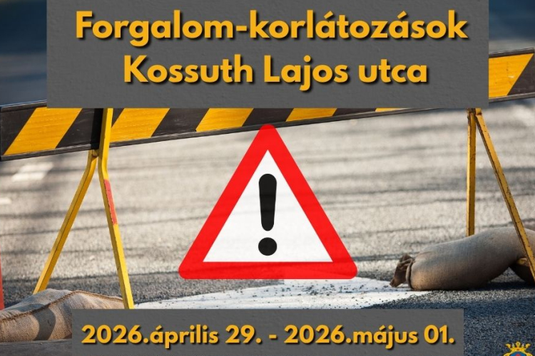 Ideiglenes forgalomkorlátozások Kiskunfélegyházán április 29. és május 1. között